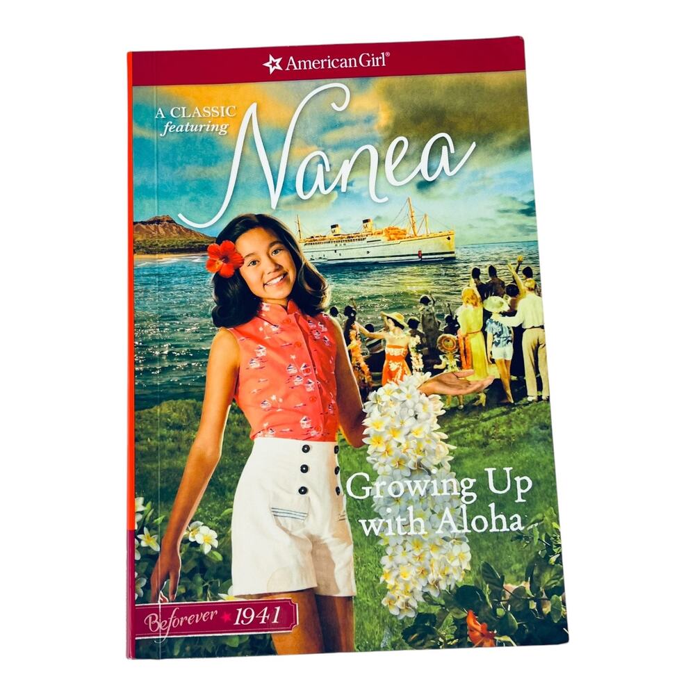 American Girl Growing Up with Aloha BOOK A Nanea Classic Vol. 1 2017 Paperback